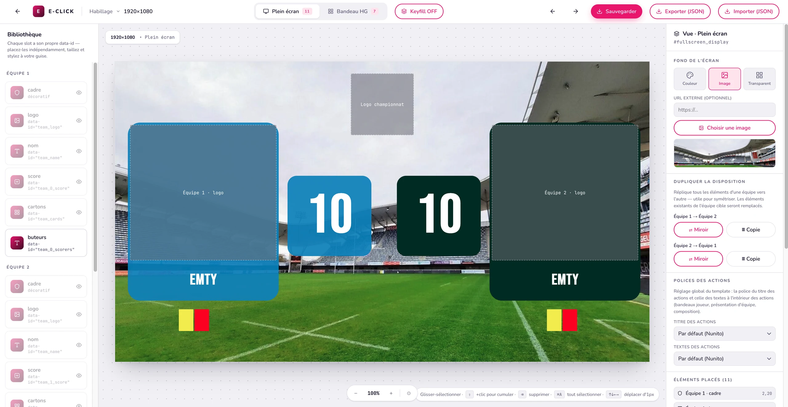 Éditeur d'habillage E-CLICK : visuel de score plein écran, logos, noms, scores et cartons placés librement